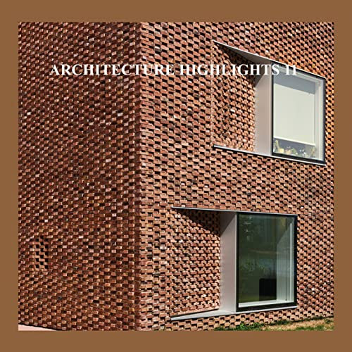 Architecture High-Lights: Shanglin Edition (Architecture Highlights, 11, Band 11)