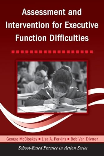 Assessment and Intervention for Executive Function Difficulties (School-Based Practice in Action)