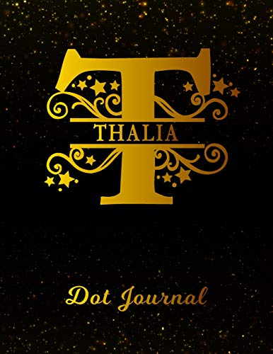 Thalia Dot Journal: Letter T Personalized First Name Personal Dotted Bullet Grid Writing Notebook | Black Gold Space Effect Cover | Daily Diaries for Journalists & Writers for Note Taking & Drawing