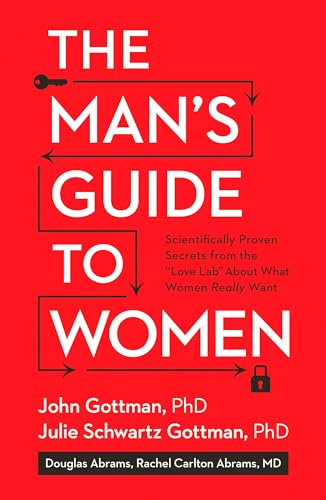 Man's Guide to Women, The: Scientifically Proven Secrets from the Love Lab About What Women Really Want