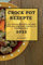 Crock Pot Rezepte 2022: Die Besten Rezepte Um Ihre Freunde Und Ihre Familie Zu Überraschen