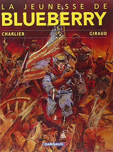 La Jeunesse de Blueberry - Tome 1 - La Jeunesse de Blueberry