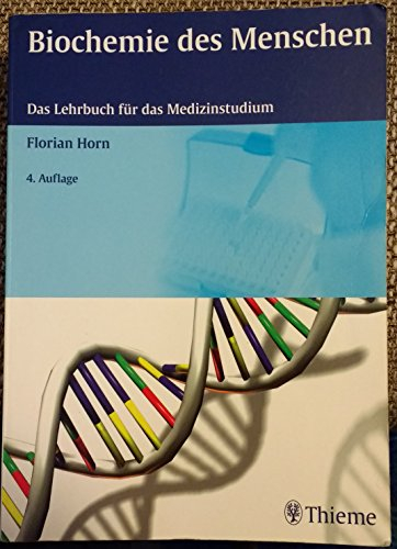 Biochemie des Menschen: Das Lehrbuch für das Medizinstudium