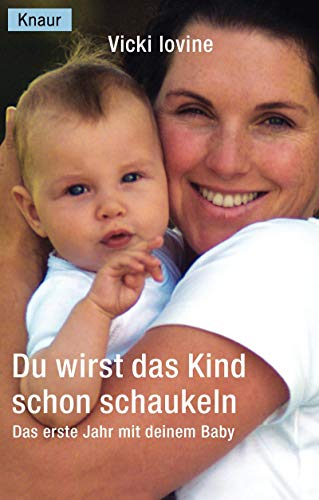Du wirst das Kind schon schaukeln