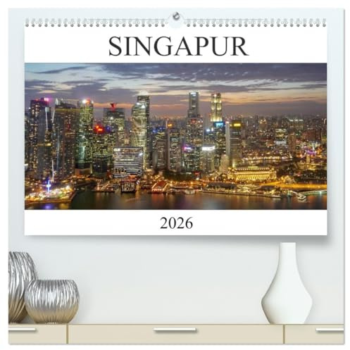 Singapur (hochwertiger Premium Wandkalender 2026 DIN A2 quer), Kunstdruck in Hochglanz: Spektakuläre Bilder aus der Großstadt Singapur. (CALVENDO Orte)