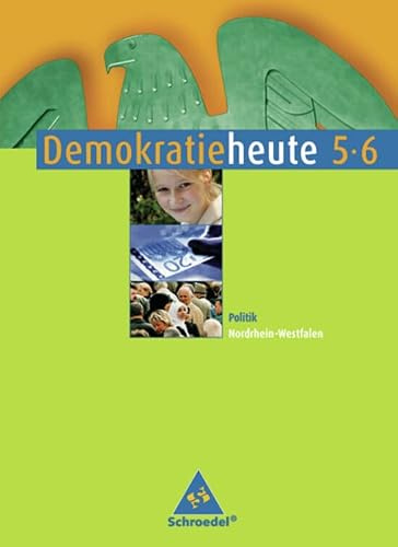 Demokratie heute - Ausgabe 2006 für Nordrhein-Westfalen: Schülerband 5 / 6