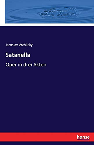 Satanella: Oper in drei Akten