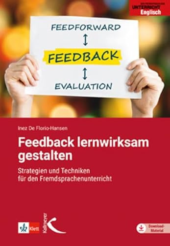 Feedback lernwirksam gestalten: Strategien und Techniken für den Fremdsprachenunterricht