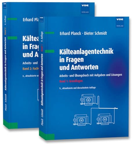 Kälteanlagentechnik in Fragen und Antworten (Set): Arbeits- und Übungsbuch mit Aufgaben und Lösungen Set bestehend aus: Band 1: Grundlagen, Band 2: Fachwissen