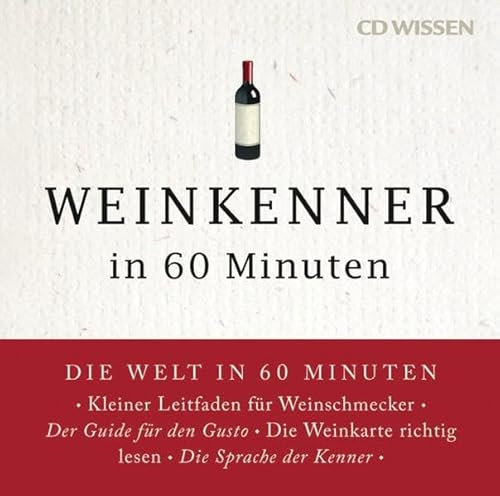 CD WISSEN - Weinkenner in 60 Minuten: 1 CD