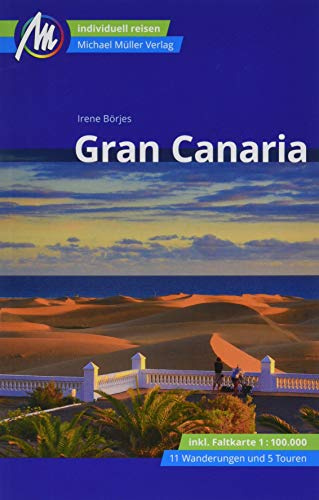 Gran Canaria Reiseführer Michael Müller Verlag: Individuell reisen mit vielen praktischen Tipps (MM-Reisen)