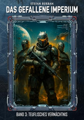 Das gefallene Imperium – Band 3: Teuflisches Vermächtnis