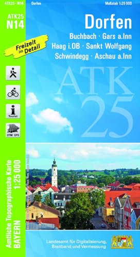 ATK25-N14 Dorfen (Amtliche Topographische Karte 1:25000): Buchbach, Gars a.Inn, Haag i.OB, Sankt Wolfgang, Schwindegg, Aschau a.Inn (ATK25 Amtliche Topographische Karte 1:25000 Bayern)