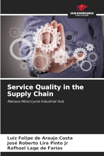 Service Quality in the Supply Chain: Manaus Motorcycle Industrial Hub