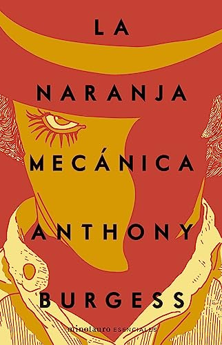 La naranja mecánica (Minotauro Esenciales)
