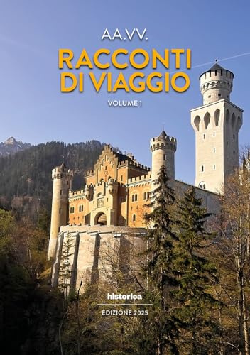Racconti di viaggio 2025 (Vol.)