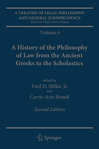 A Treatise of Legal Philosophy and General Jurisprudence: Volume 6: A History of the Philosophy of Law from the Ancient Greeks to the Scholastics