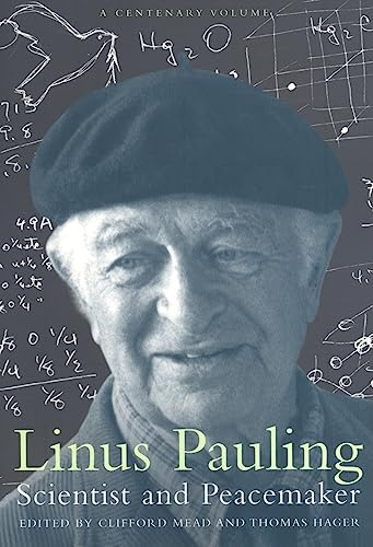 Linus Pauling: Scientist and Peacemaker