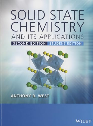 Solid State Chemistry and its Applications, 2nd Edition, Student Edition