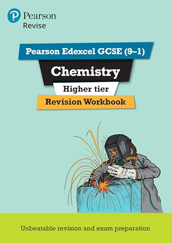Pearson REVISE Edexcel GCSE Chemistry Higher Revision Workbook: for 2025, 2026 exams: for the 9-1 exams (Revise Edexcel GCSE Science 16)