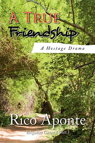 A True Friendship: A Hostage Drama