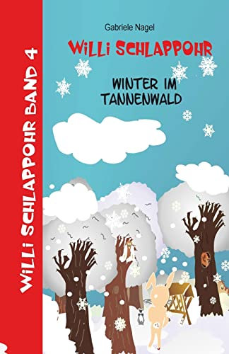 Willi Schlappohr: Winter im Tannenwald
