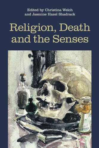 Religion, Death and the Senses (Religion and the Senses)