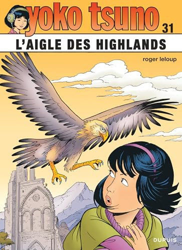 Yoko Tsuno - Tome 31 - L'aigle des Highlands
