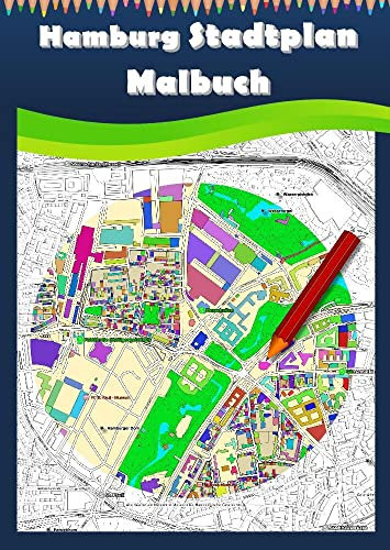 Hamburg Stadtplan Malbuch: Stadtkarte Hamburg Ausmalbuch für Erwachsene und Kinder mit Karten zum Entspannen