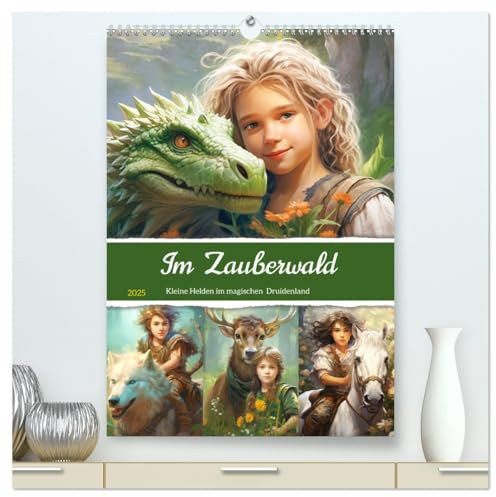 Im Zauberwald. Kleine Helden im magischen Druidenland (hochwertiger Premium Wandkalender 2025 DIN A2 hoch), Kunstdruck in Hochglanz: Ein magischer ... und loyalen Drachen (CALVENDO Tiere)