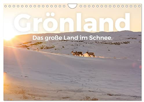 Grönland - Das große Land im Schnee. (Wandkalender 2026 DIN A4 quer), CALVENDO Monatskalender: Entdecken Sie das atemberaubende Grönland, so wie Sie es noch nie gesehen haben. (CALVENDO Orte)