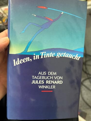 Ideen, in Tinte getaucht: Aus dem Tagebuch (Artemis & Winkler - Blaue Reihe)