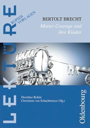 Lektüre: Kopiervorlagen: Mutter Courage und ihre Kinder: Sek.I