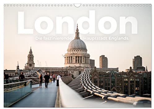 London - Die faszinierende Hauptstadt Englands. (Wandkalender 2024 DIN A3 quer), CALVENDO Monatskalender: Kommen Sie mit auf eine atemberaubende Reise nach London. (CALVENDO Orte)