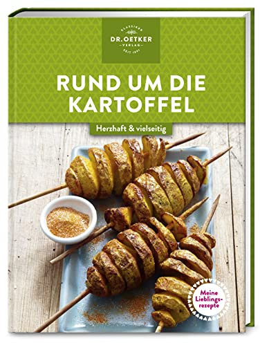 Meine Lieblingsrezepte: Rund um die Kartoffel: Herzhaft & vielseitig – Entdecken Sie die Vielfalt der gesunden Knolle: Beliebte Klassiker und moderne Rezepte von Salat bis Gratin.