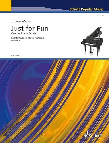 Just for Fun: Leichte Stücke. Band 2. Klavier 4-händig.