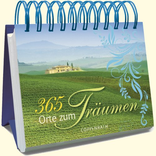 365 Orte zum Träumen (Immerwährender Kalender)