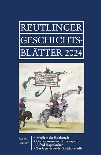 Reutlinger Geschichtsblätter: Jahrgang 2024, Neue Folge Nr. 63 (Reutlinger Geschichtsblätter: Neue Folge)