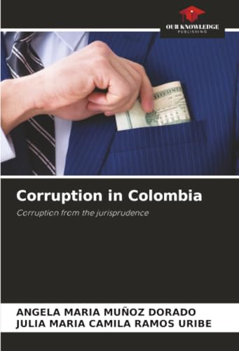 Corruption in Colombia: Corruption from the jurisprudence