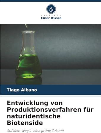Entwicklung von Produktionsverfahren für naturidentische Biotenside: Auf dem Weg in eine grüne Zukunft