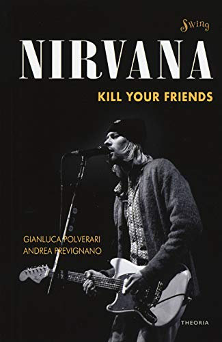 Nirvana. Kill your friends (Swing)