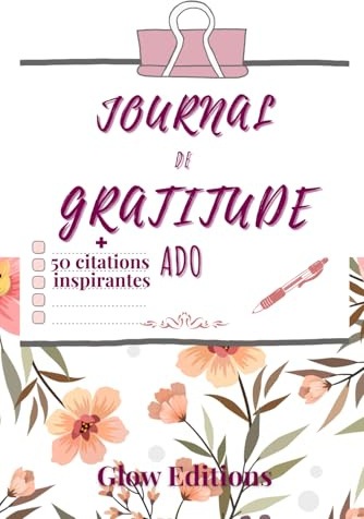 Mon journal de gratitude: Ado 1 minute par jour