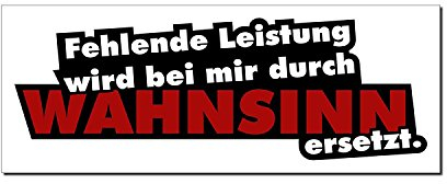 easydruck24de Sticker Fehlende Leistung Wird bei Mir durch Wahnsinn ersetzt I kfz119 I 16 x 5,5 cm groß I Auto-Aufkleber Mofa Roller mit Spruch lustig wetterfest