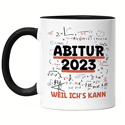 Hey!Print Abitur 2023 Weil Ich's Kann Tasse Schwarz Abiturient Abiturientin Geschenkidee Gymnasium