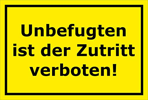 Melis-Folienwerkstatt Schild - Unbefugten Zutritt verboten - 30x20cm | Bohrlöcher 3mm Hartschaum – S00080-109-C 20 VAR.