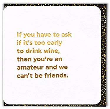 Brainbox Candy - Funny Cheeky Banter Happy Birthday Card - 'Too Early To Drink Wine' - Perfect For Best Friends Mates Him Her Boyfriend Girlfriend Partner