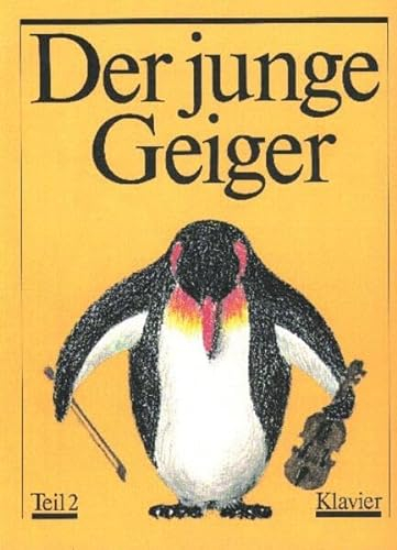 Der junge Geiger: Begleitheft (Klavier) zur Violinschule