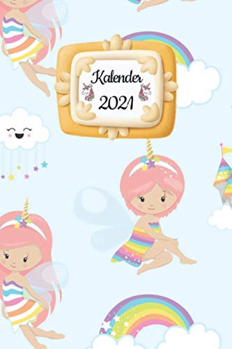 Kalender 2021 mit Einhorn Cover: DIN A5 Terminkalender mit Einhorn Cover für Schüler, Studenten oder Berufstätige. Der Wochenplaner für 2021 mit ... Als Planer, Tagebuch, Info Heft zu verwenden.
