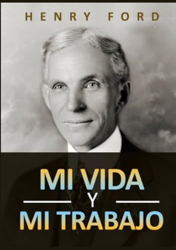 Mi vida y mi trabajo