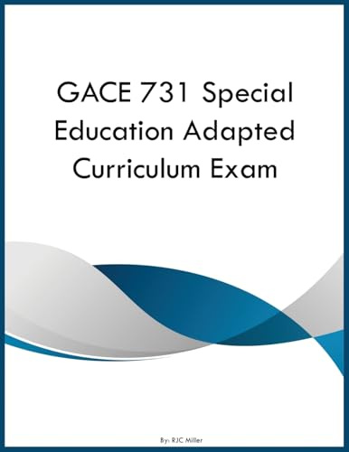 GACE 731 Special Education Adapted Curriculum Exam